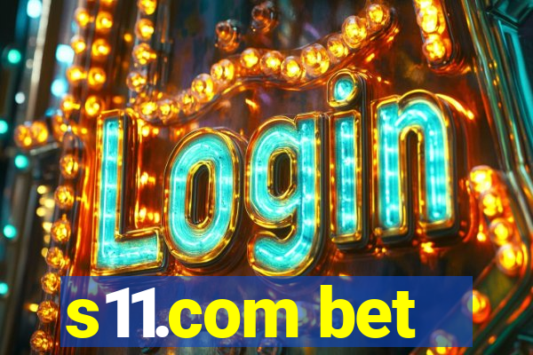 s11.com bet